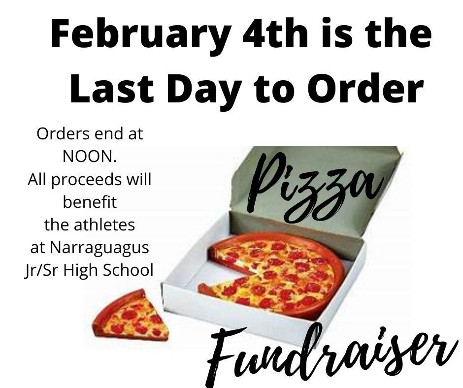 February 4th--Last Day to Order Pizza