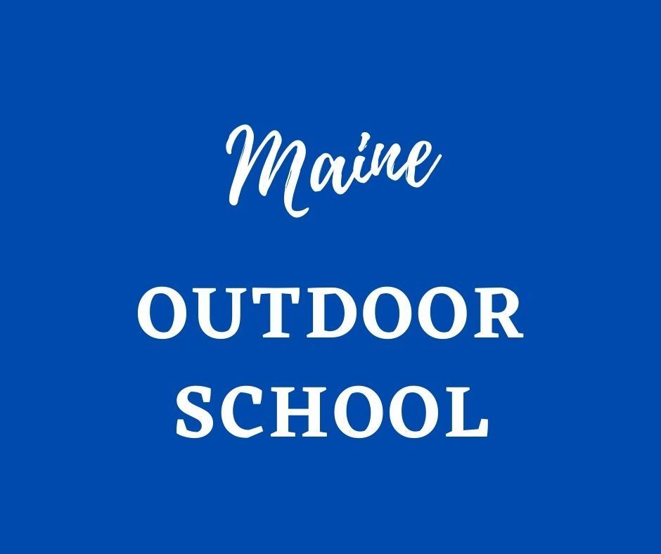 Maine Outdoor School