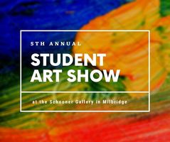 5th Annual Student Art Show at Schooner Gallery in Milbridge